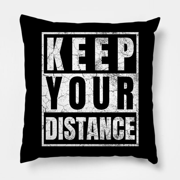 Keep Your Distance Pillow by IndiPrintables