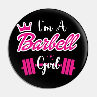 I'm a BARBELL Girl Pin