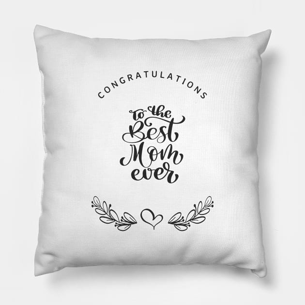 Best Mom Ever Pillow by Araf Color