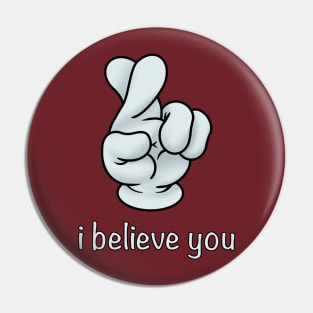 Believe Pin