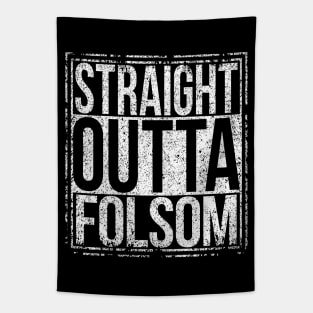 Straight Outta Folsom Tapestry