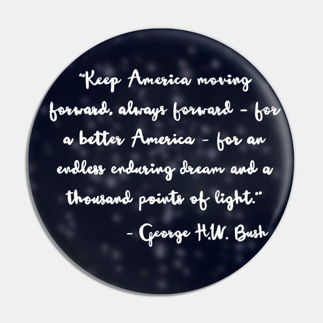 “A Thousand Points of Light” George HW Bush Pin by GrellenDraws