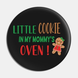 Little Cookie in My Mommys Oven - Funny Cookie Pregnancy Announcement - Cookie Big Sister Gift Pin