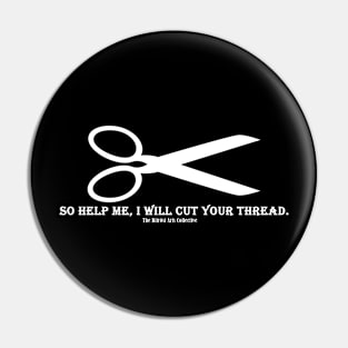 Cut The Thread Pin