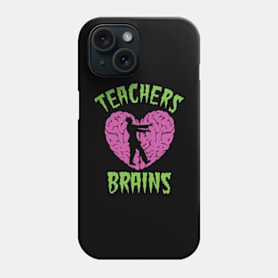 Teachers Love Brains Halloween Appreciation Funny Education Lucky Substitute Elementary Grade Assistant Classroom Phone Case