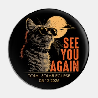 See You Again Total Solar eclipse of August 12, 2044 Pin