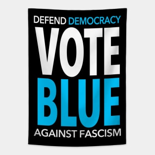 Vote BLUE - Defend Democracy Against Fascism Tapestry