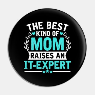 The Best Kind of Mom Raises an IT-EXPERT Pin