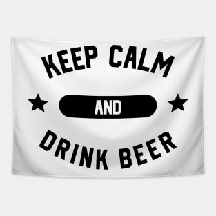 Keep Calm And Drink Beer Tapestry