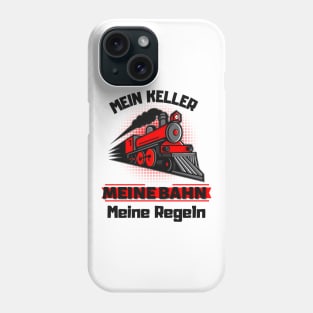 Dampflok Meine Bahn Meine Regeln Eisenbahner Fun Phone Case