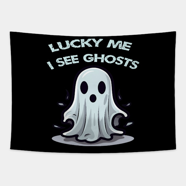 Lucky me i see ghosts Tapestry by ArtfulDesign