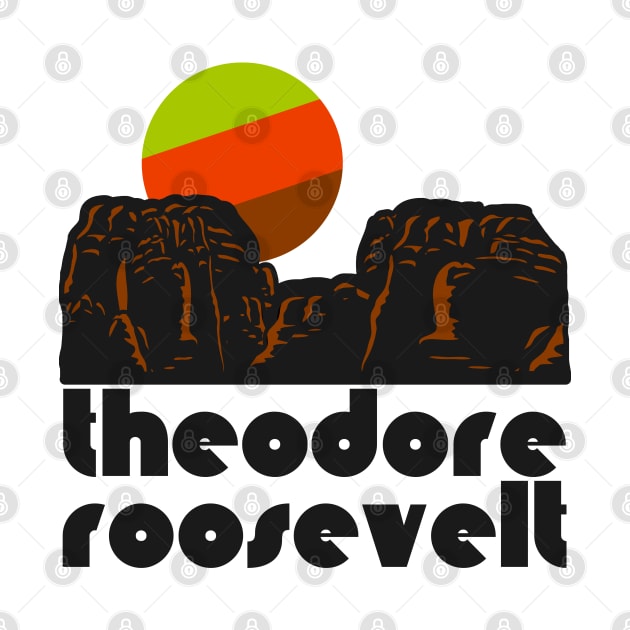 Retro Theodore Roosevelt ))(( Tourist Souvenir National Park Design by darklordpug