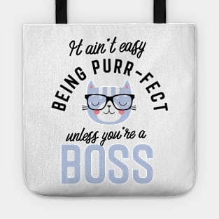 Boss Cat Gifts for Cat Lovers - It ain't easy being Purr Fect Tote