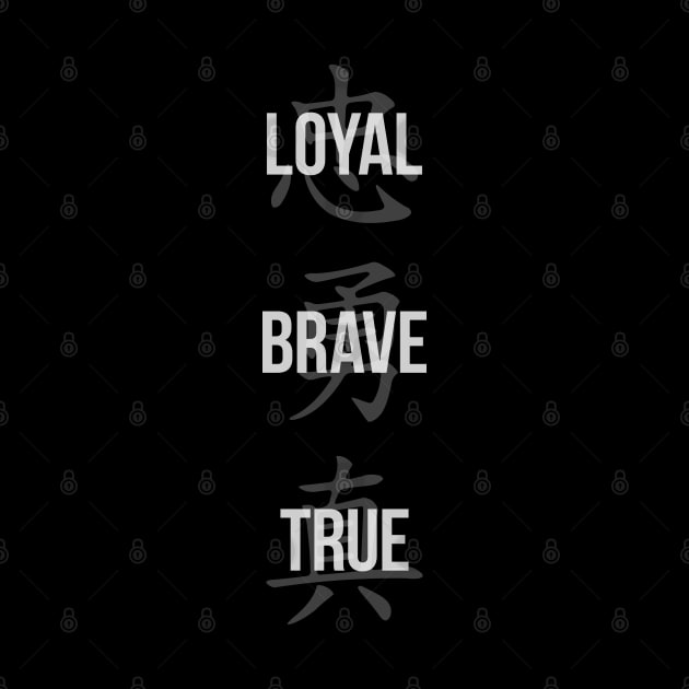 Loyal, Brave, True - Three Virtues by Bunny Prince Design