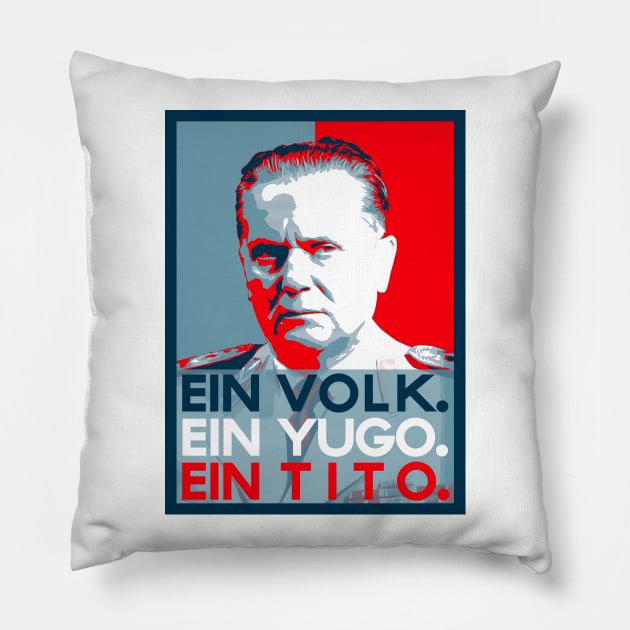 Ein Yugo Ein Tito Majica Pillow by StuffByMe