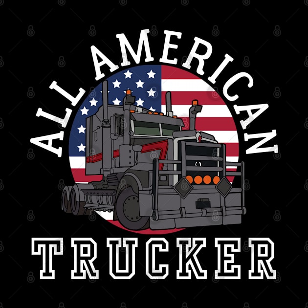 ALL AMERICAN TRUCKER PATRIOTIC 4TH OF JULY TRUCK DRIVER TEE by CoolFactorMerch