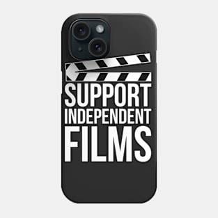 Support Independent Films Phone Case