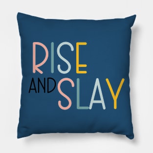 Rise and Slay Pillow