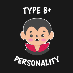 Cute Kawaii Dracula Type B+ Personality Vampire T-Shirt