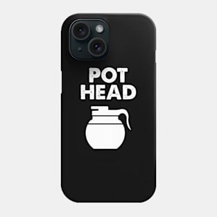 Pot Head Phone Case