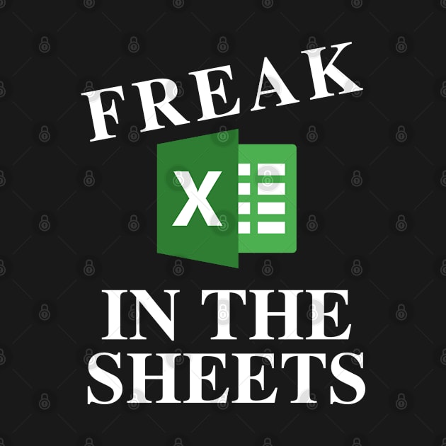 Freak In The Sheets by oneduystore