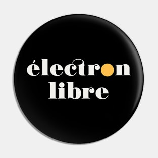 Électron Libre - Free Spirit (white) Pin