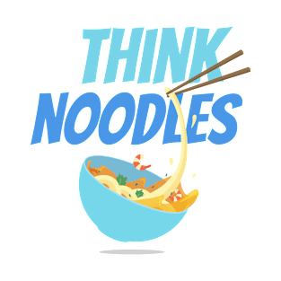 think noodles T-Shirt