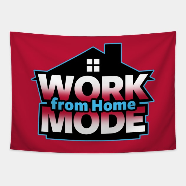 Work from Home WFH Stay Home Freelancers Slogan Meme Tapestry by BoggsNicolas