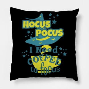 Hocus Pocus Funny Coffee Saying Pillow