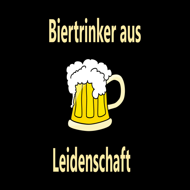 Biertrinker aus Leidenschaft by NT85