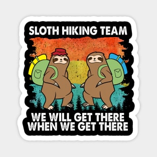 Peaceful Sloth Hiking Team We Will Get There When We Get There Magnet
