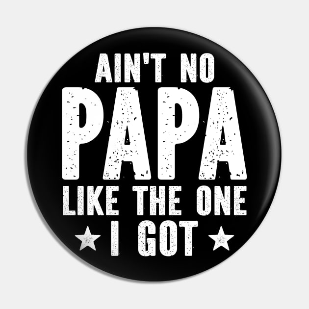 Ain't No PAPA Like The One I Got Pin by SimonL