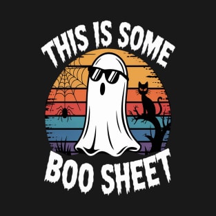 This is Some Boo Sheet Ghost Halloween Men Women 2025 T-Shirt