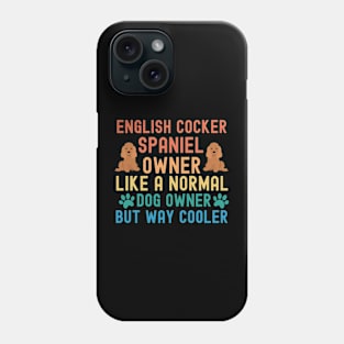 English Cocker Spaniel Owner Phone Case