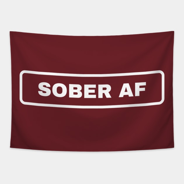 Sober AF Alcoholic Addict Recovery Tapestry by RecoveryTees