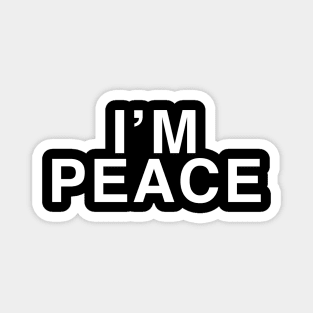 I'M PEACE Magnet