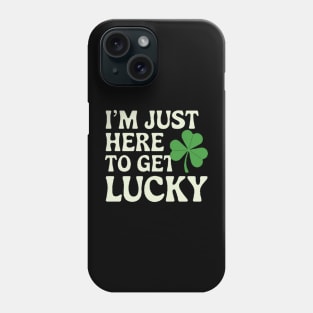 Paddys pub get lucky Phone Case