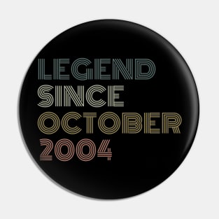 Legend Since October 2004 Pin