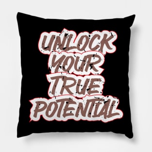 Unlock Your True Potential Pillow