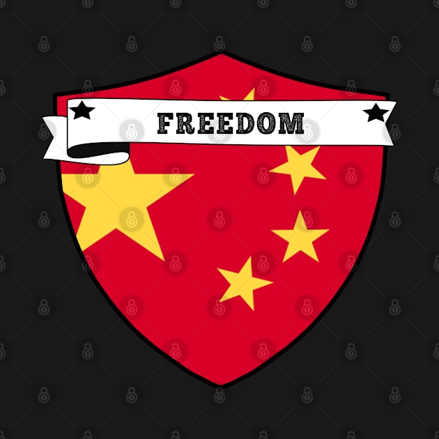 FREEDOM , CHINA COUNTRY SHIELD, MINIMALIST CHINA FLAG, I LOVE CHINA , BORN IN CHINA by Just Simple and Awesome