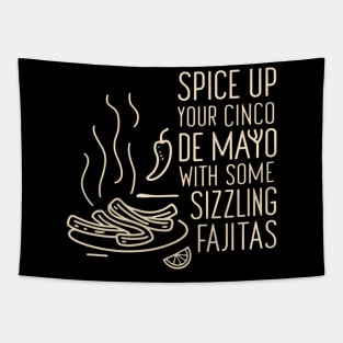 Spice up your Cinco de Mayo with some sizzling fajitas Tapestry