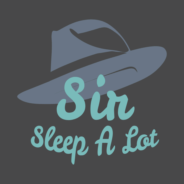 Sir Sleep A Lot by B A Y S T A L T