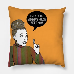 Your Momma's House Pillow