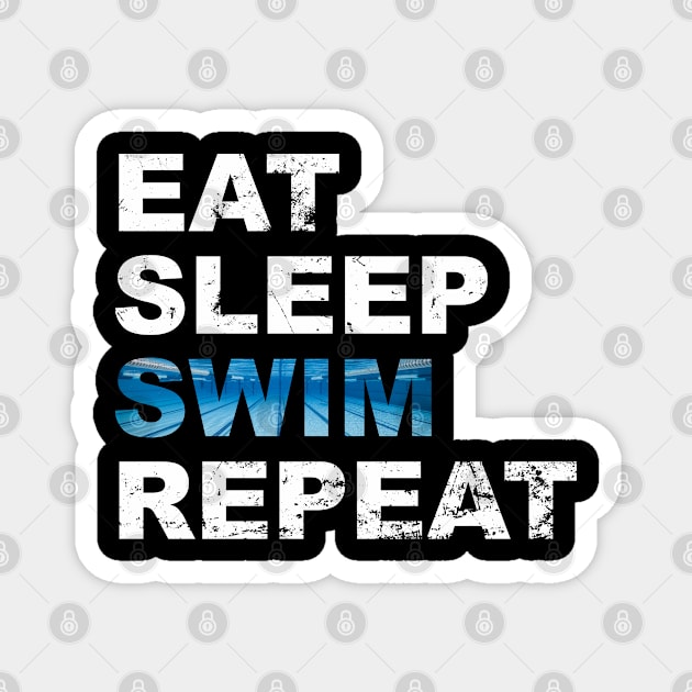 Cool Eat Sleep Swim Repeat for swimmers Magnet by Soul Searchlight