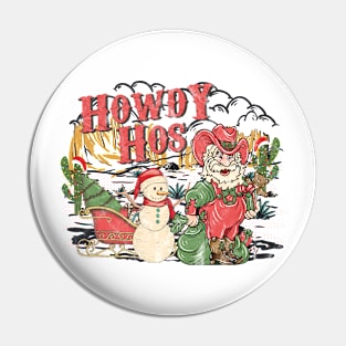 Howdy Hos Let's Celebrate Christmas Pin