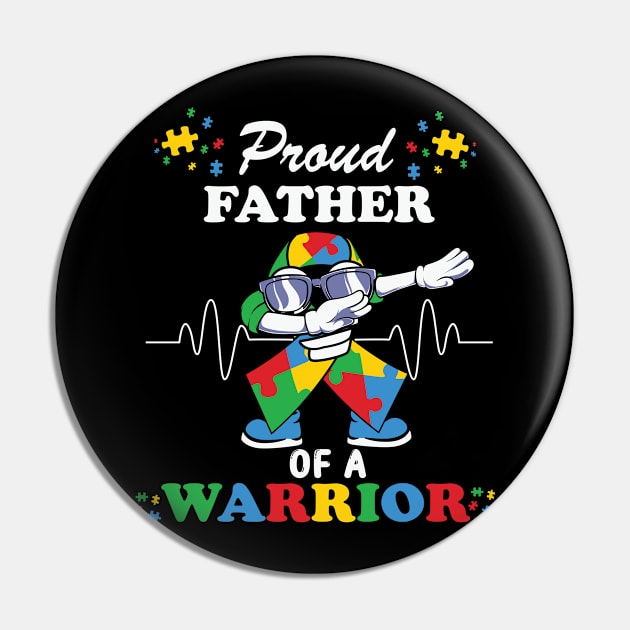 Proud father of warrior Autism Awareness Gift for Birthday, Mother's Day, Thanksgiving, Christmas Pin by skstring