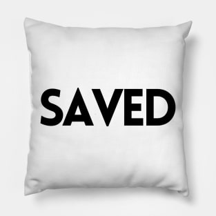 SAVED Pillow