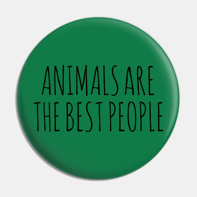 Animals Are The Best People Pin by wanungara