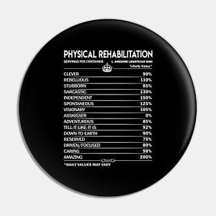 Physical Rehabilitation T Shirt - Physical Rehabilitation Factors Daily Gift Item Tee Pin