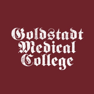 Goldstadt Medical College, distressed T-Shirt